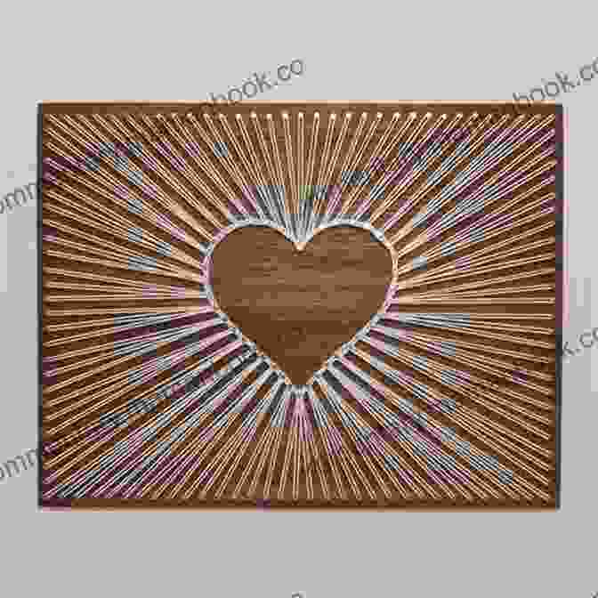 A String Art Heart 10 Minute Art Projects (10 Minute Makers)