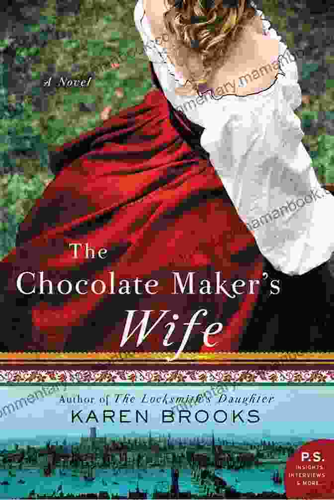 An Intricate And Visually Captivating Cover For 'The Chocolate Maker's Wife' Featuring A Woman With Flowing Hair And A Chocolate Heart Pendant The Chocolate Maker S Wife: A Novel
