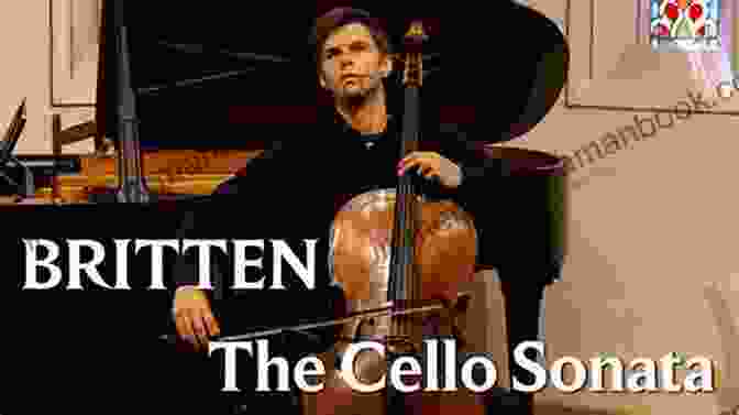 Benjamin Britten's Cello Sonata In C Major, Op. 65 Best Of Cello Classics: 15 Famous Concert Pieces For Violoncello And Piano (Best Of Classics)