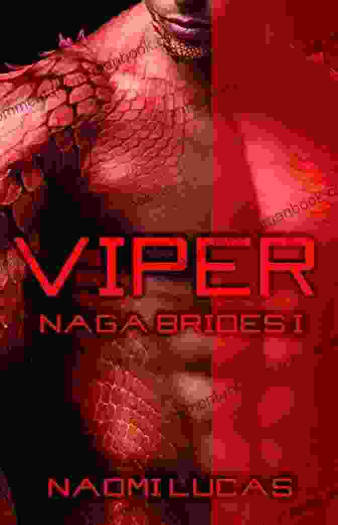 Enthralling Cover Art For The Fantasy Novel 'Viper Naga Brides' By Naomi Lucas Viper (Naga Brides 1) Naomi Lucas