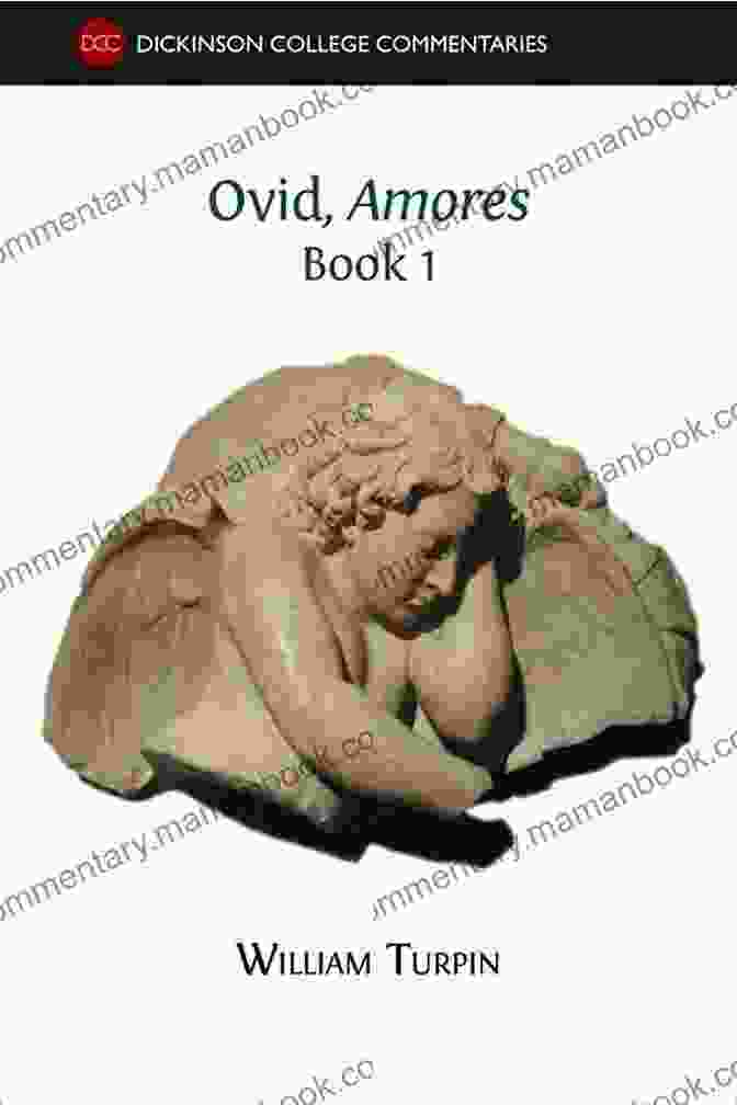 Image Of Ovid's Amores The Love Poems: The Amores Ars Amatoria And Remedia Amoris
