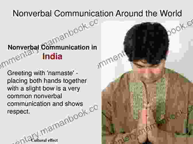 Non Verbal Cues In Indian Culture Speaking Of India: Bridging The Communication Gap When Working With Indians