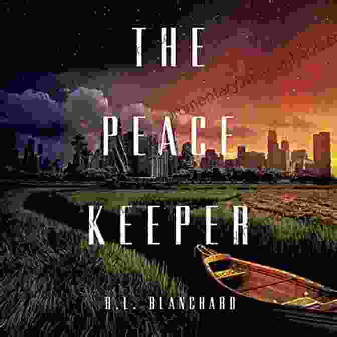 The Peacekeeper Novel By [Author's Name] The Peacekeeper: A Novel (The Good Lands)