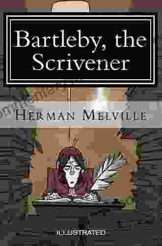Bartleby The Scrivener Illustrated Robert Browning