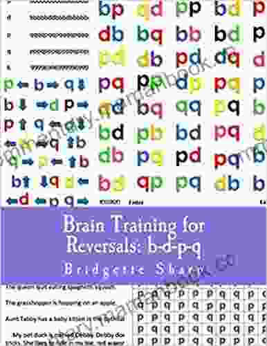Brain Training For Reversals: B D P Q (Reversal Remedies Workbooks 1)