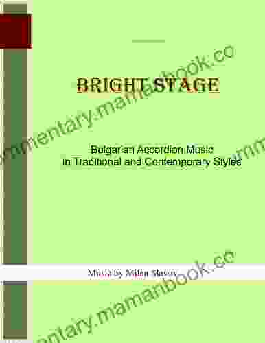 Bright Stage Bulgarian Accordion Music In Traditional And Contemporary Styles