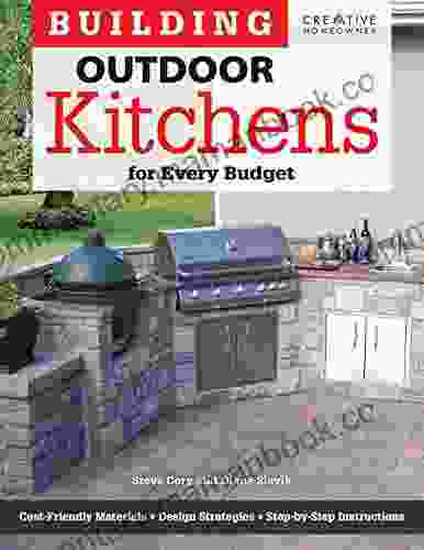 Building Outdoor Kitchens For Every Budget
