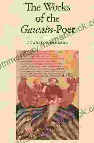 The Works Of The Gawain Poet: Sir Gawain And The Green Knight Pearl Cleanness Patience (Penguin Classics)