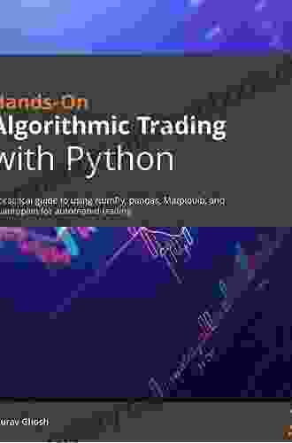 Hands On Financial Trading With Python: A Practical Guide To Using Zipline And Other Python Libraries For Backtesting Trading Strategies