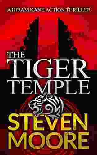 The Tiger Temple: A Hiram Kane Action Thriller (The Hiram Kane International Action Thriller 1)