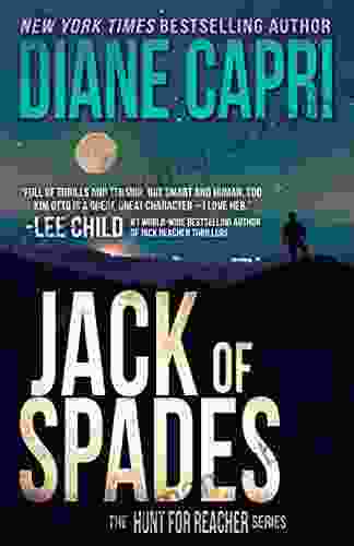 Jack Of Spades: Hunting Lee Child S Jack Reacher (The Hunt For Jack Reacher 11)