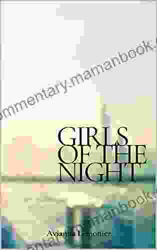 Girls Of The Night: A Collection Of Poetry (Poetry By Avianna Lemonier)