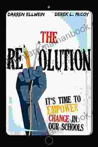 The Revolution: It S Time To Empower Change In Our Schools