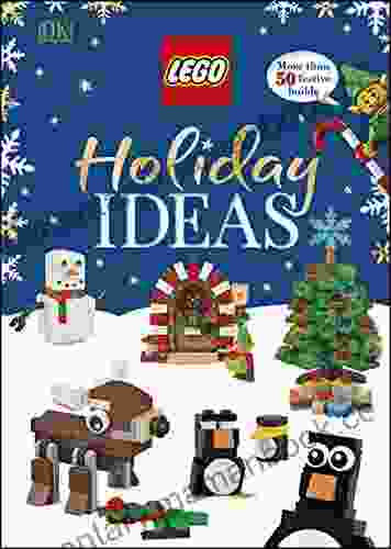 LEGO Holiday Ideas: More Than 50 Festive Builds