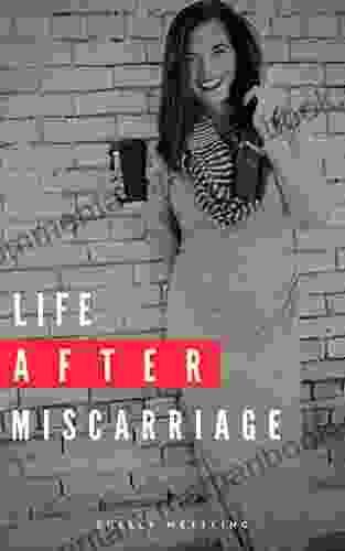 Life After Miscarriage Shelly Mettling