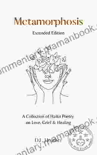 Metamorphosis Extended Edition: Japanese Poetry Haiku