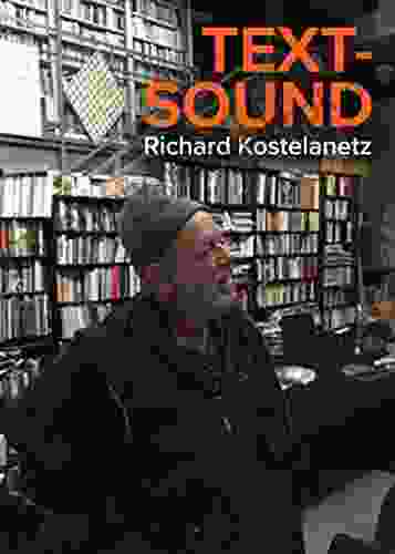 Text Sound Richard Kostelanetz