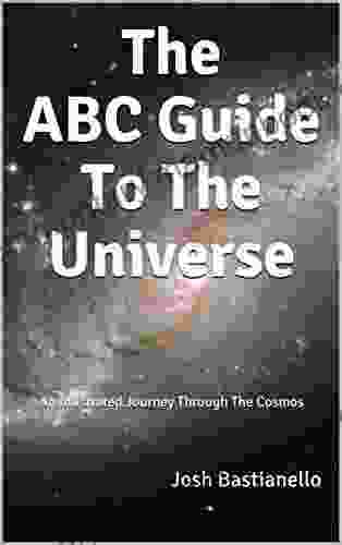 The ABC Guide To The Universe: An Illustrated Journey Through The Cosmos