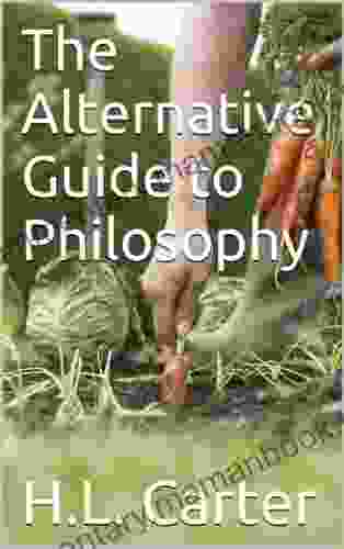 The Alternative Guide To Philosophy (Carrotology 3)