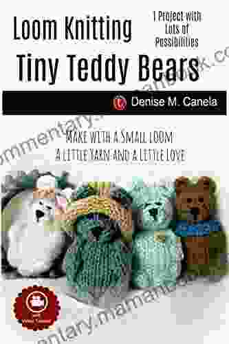 Loom Knitting Tiny Teddy Bears