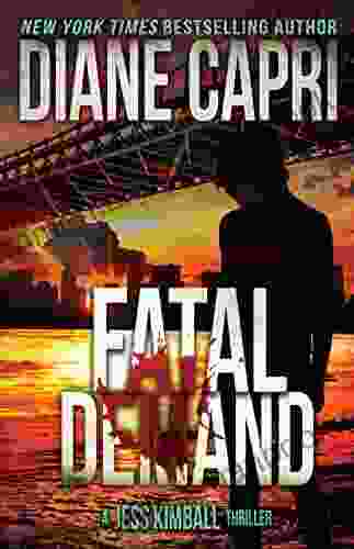 Fatal Demand: An Action Adventure Thriller (The Jess Kimball Thrillers 2)