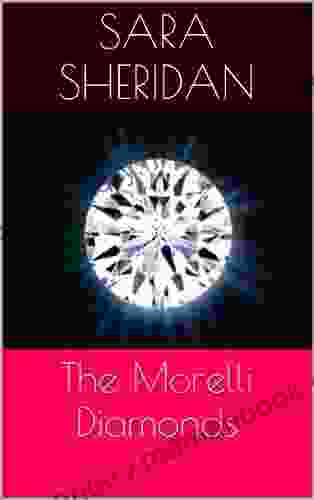 The Morelli Diamonds Sara Sheridan
