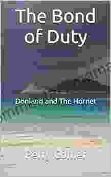 The Bond Of Duty: Donland And The Hornet