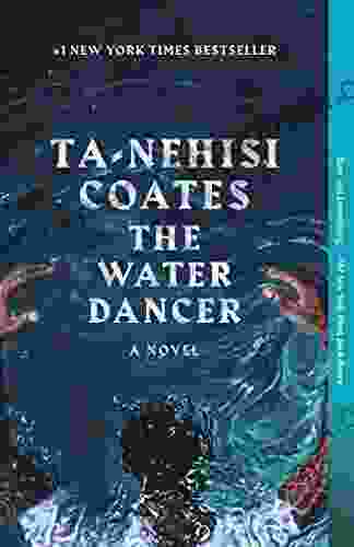 The Water Dancer: A Novel