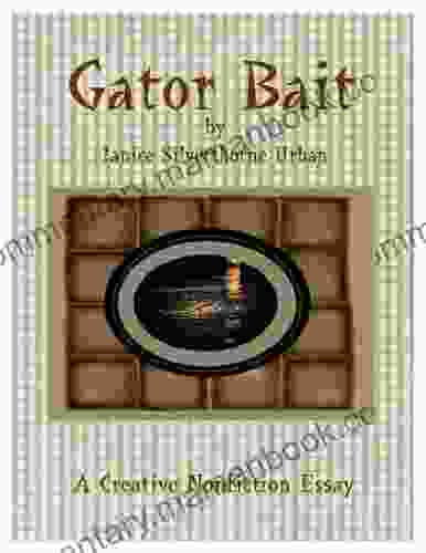 Gator Bait Janice Silverthorne Urban