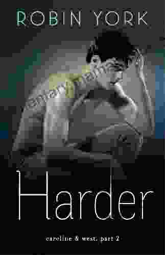 Harder: A Novel (Caroline West 2)
