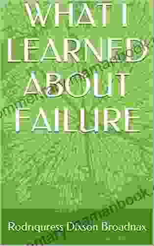 WHAT I LEARNED ABOUT FAILURE