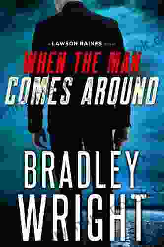 When The Man Comes Around: A Gripping Crime Thriller (Lawson Raines 1)