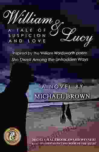 William Lucy: A Tale Of Suspicion And Love